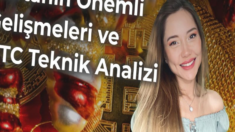 Haftanın Değerli Gelişmeleri ve BTC Teknik Tahlili: 2-8 Ocak